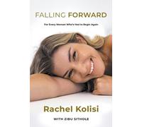 Rachel Kolisi Falling Forward (Tascabile)
