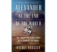 Rachel Kousser Alexander at the End of the World (Tascabile)