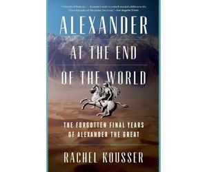 Rachel Kousser Alexander at the End of the World (Tascabile)