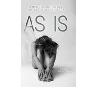 As Is: A Memoir on Healing The Past Through Yoga