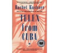 Rachel Kushner Telex from Cuba (Tascabile)