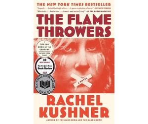 Rachel Kushner The Flamethrowers (Tascabile)
