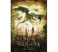 Rachel L Schade Empire of Dragons (Copertina rigida)