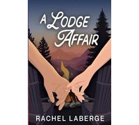 Rachel LaBerge A Lodge Affair (Tascabile)