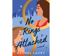 Rachel Lacey No Rings Attached (Tascabile) Ms. Right