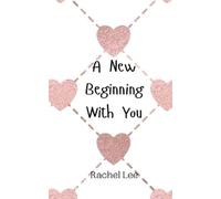 Rachel Lee A New Beginning With You (Tascabile)