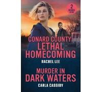 Rachel Lee Carla Conard County: Lethal Homecoming / Murder In Dark (Tascabile)