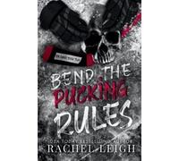 Rachel Leigh Bend The Pucking Rules (Tascabile) Ice Lords