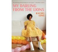 Rachel Long My Darling from the Lions (Tascabile)