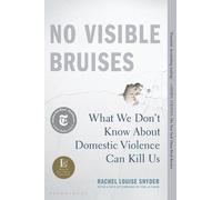 Rachel Louise Snyder No Visible Bruises (Tascabile)