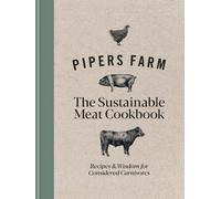 Rachel Lovell Abby Al Pipers Farm The Sustainable Meat Cookb (Copertina rigida)