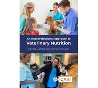 Rachel Lumbis Tierney An Interprofessional Approach to Veterinary N (Tascabile)