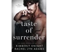 Rachel Lyn Adams Kimberly Knight Taste of Surrender (Tascabile) Forbidden