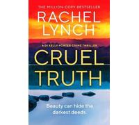 Rachel Lynch Cruel Truth (Tascabile) Detective Kelly Porter