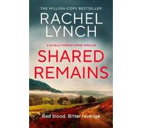 Rachel Lynch Shared Remains (Tascabile) Detective Kelly Porter