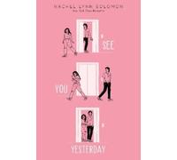 Rachel Lynn Solomon See You Yesterday (Copertina rigida)