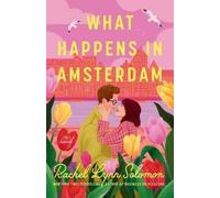 Rachel Lynn Solomon What Happens in Amsterdam (Tascabile)