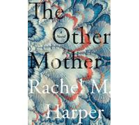 Rachel M. Harper The Other Mother (Copertina rigida)