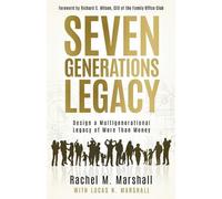 Rachel M Marshall Seven Generations Legacy (Tascabile)