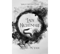 Lady Nightmare: War of the Old Gods, Book 1