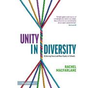 Rachel Macfarla Unity in Diversity: Achieving Structural Race Equity (Tascabile)