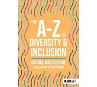 Rachel Macfarlane The A-Z of Diversity & Inclusion (Tascabile)