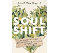 Rachel Macy Stafford Soul Shift (Copertina rigida)