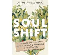 Rachel Macy Stafford Soul Shift (Tascabile)