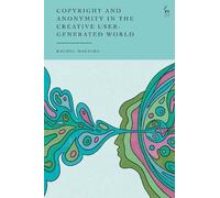 Rachel Maguire Copyright and Anonymity in the Creative User-G (Copertina rigida)