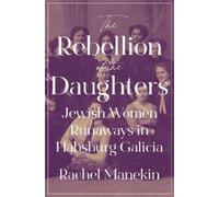 Rachel Manekin The Rebellion of the Daughters (Copertina rigida)