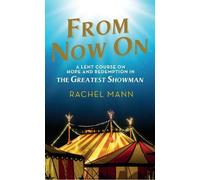 Rachel Mann From Now On (Tascabile)