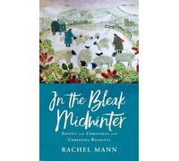 Rachel Mann In the Bleak Midwinter (Tascabile)