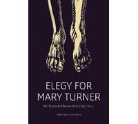 Rachel Marie-Crane Williams Elegy for Mary Turner (Tascabile)
