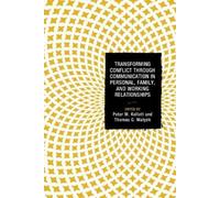 Rachel Markowit Transforming Conflict through Communication in Perso (Tascabile)