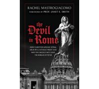 Rachel Mastrogiacomo The Devil in Rome (Tascabile)