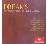 Rachel Matthews - Dreams New Chamber Music By Rachel Matthews