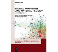 Rachel McBride Lindsey Digital Humanities and Material Religion (Tascabile)