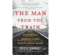 Rachel McCarthy James Bill James The Man from the Train (Tascabile)