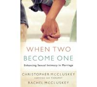 Rachel Mccluskey Christ When Two Become One - Enhancing Sexual Intim (Tascabile)