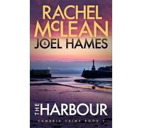Rachel McLean Joel Hames The Harbour (Tascabile) Cumbria Crime