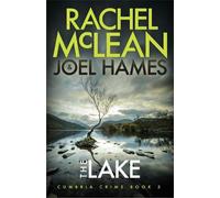 Rachel McLean Joel Hames The Lake (Tascabile) Cumbria Crime