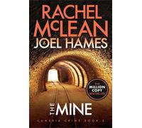 Rachel McLean Joel Hames The Mine (Tascabile) Cumbria Crime