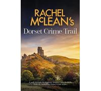 Rachel McLean Rachel McLean's Dorset Crime Trail (Copertina rigida)