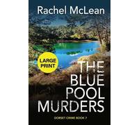 Rachel McLean The Blue Pool Murders (Large Print) (Tascabile) Dorset Crime
