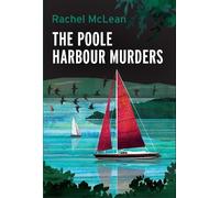 Rachel McLean The Poole Harbour Murders (Copertina rigida) Dorset Crime