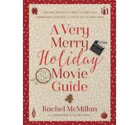 Rachel McMillan A Very Merry Holiday Movie Guide (Copertina rigida)