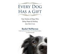 Rachel McPherson Deborah Mitchell Every Dog Has a Giftt (Tascabile)