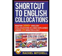Rachel Mitchell Mitchell Rachel Shortcut to English Collocations (Tascabile)