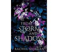 Rachel Morgan From Storm and Shadow (Copertina rigida) Stormfae