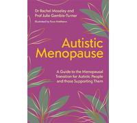Rachel Moseley Julie Gamble-Turner Autistic Menopause (Tascabile)